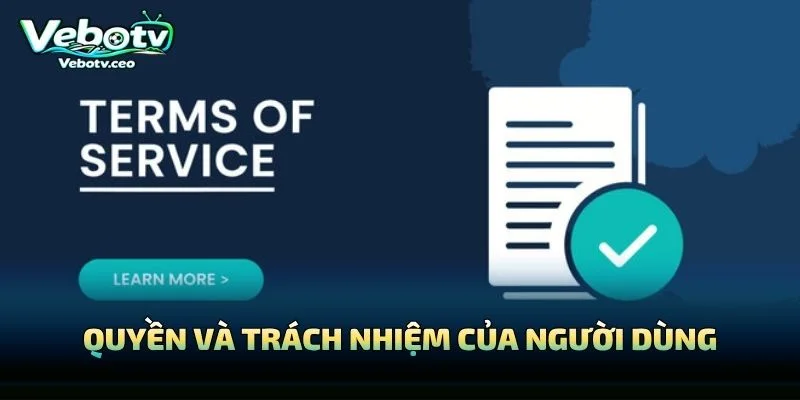 Quyền Và Trách Nhiệm Của Người Dùng