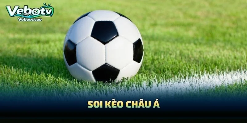 Soi Kèo Châu Á