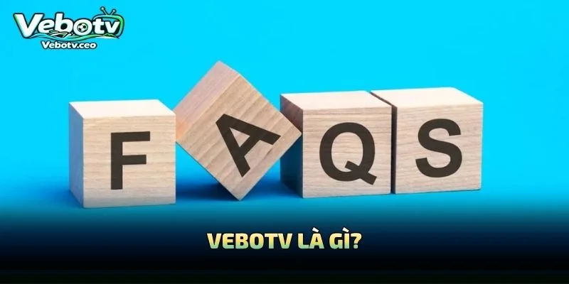 Vebotv Là Gì?